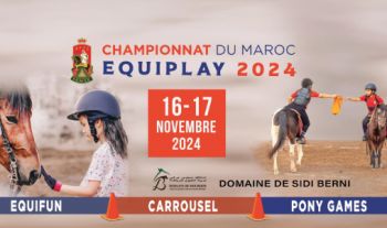 Le 3e Championnat du Maroc Equiplay les 16 et 17 novembre à Skhirat