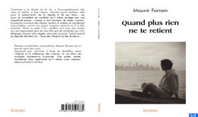 Parution du roman "Quand plus rien ne te retient" de Mounir Ferram